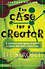 Case for a Creator: Student Edition -  Lee Strobel;Jane Vogel