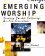 Emerging Worship -  Dan Kimball
