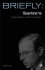 Briefly: Sartre's Exitentialism Briefly: Sartre's Exitentialism