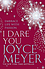 I Dare You -  Joyce Meyer