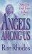 Angels Among Us: Seperating Truth from Fiction -  Ron Rhodes