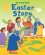 My Very First Easter Story My Very First Easter Story