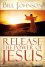 Release the Power of Jesus -  Bill Johnson