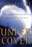 Under Cover -  John Bevere