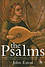 Psalms: Historical and Spiritual Commentary -  John Eaton