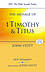 1 Timothy and Titus : The Message of 1 Timothy and Titus : The Life of the Local Church -  John Stott