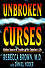 Unbroken Curses -  Rebecca Brown