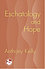 Eschatology and Hope -  Anthony Kelly