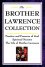 The Brother Lawrence Collection: Practice and Presence of God, Spiritual Maxims, The Life of Brother Lawrence -  Brother Lawrence