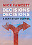 Decisions, Decisions -  Nick Fawcett