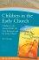Children in the Early Church PB -  STRANGE W