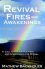 Revival Fires And Awakenings -  Mathew Backholer