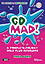 Go Mad! -  Pippa Durn