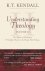 Understanding Theology  -  R.T. Kendall
