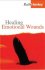 Healing Emotional Wounds -  Ruth Hawkey