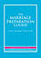 Marriage Preparation Course: Leaders' and Support Couples Guide -  