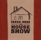 The House Show CD