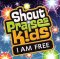 Shout Praises Kids: I Am Free CD