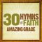 30 Hymns Of The Faith: Amazing Grace CD