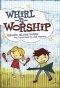 Whirl N Worship DVD