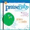 Praise Baby: Praises And Smiles