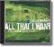 All That I Want CD