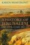 History of Jerusalem: One City, Three Faiths