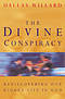 The Divine Conspiracy: Rediscovering Our Hidden Life in God