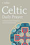 Celtic Daily Prayer