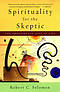 Spirituality for the Skeptic