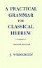 A Practical Grammar for Classical Hebrew