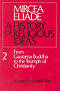A History of Religious Ideas From Gautama Buddha to the Triumph of Christianity