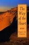 The Way of the Heart: Desert Spirituality and Contemporary Ministry