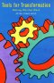 Tools for Transformation: Making Worship Work