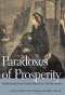 Paradoxes Of Prosperity
