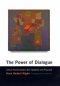 The Power of Dialogue