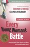 Every Young Womans Battle Pb