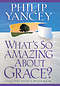 What's So Amazing About Grace?
