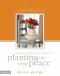 Planting Trust, Knowing Peace: Trust Grows as You Embrace the Father's Love