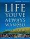 The Life You've Always Wanted: Curriculum Kit