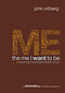 The Me I Want To Be: the paperback