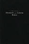 A Reader's Hebrew and Greek Bible