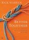 Better Together