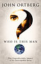 Who Is This Man Participants Guide