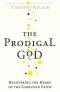 The Prodigal God