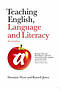Teaching English, Language and Literacy