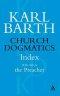 Church Dogmatics Index, with AIDS for the Preacher, Volume