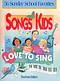 Songs Kids Love to Sing: Teachers Edition