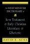 The Westminster Dictionary of New Testament and Early Christian Literature and Rhetoric