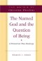 The Named God and the Question of Being: a Trinitarian Theo-ontology